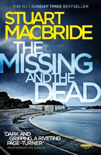 The Missing and the Dead by Stuart MacBride