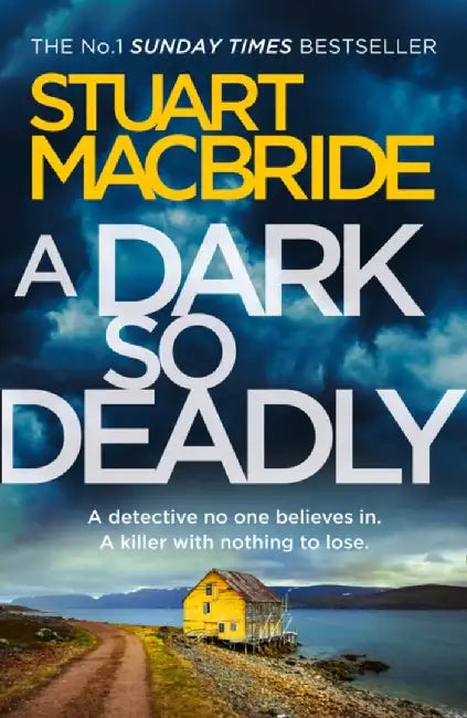 A Dark So Deadly by Stuart MacBride