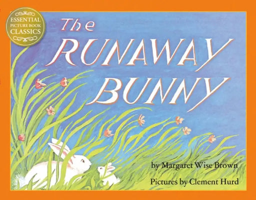 The Runaway Bunny by Margaret Wise Brown