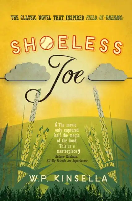 Shoeless Joe by W. P. Kinsella