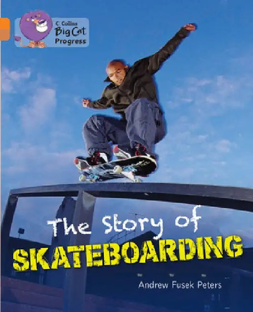 The Story of Skateboarding by Andrew Peters