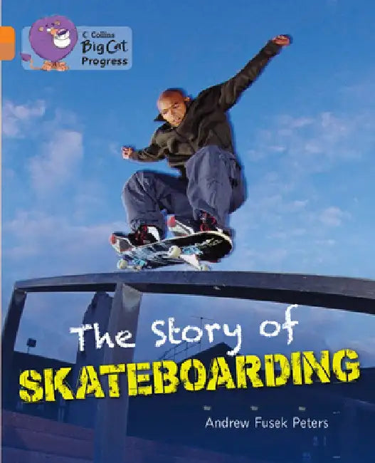 The Story of Skateboarding by Andrew Peters