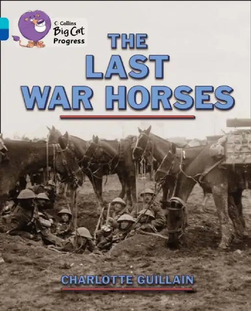 The Last War Horses by Charlotte Guillain