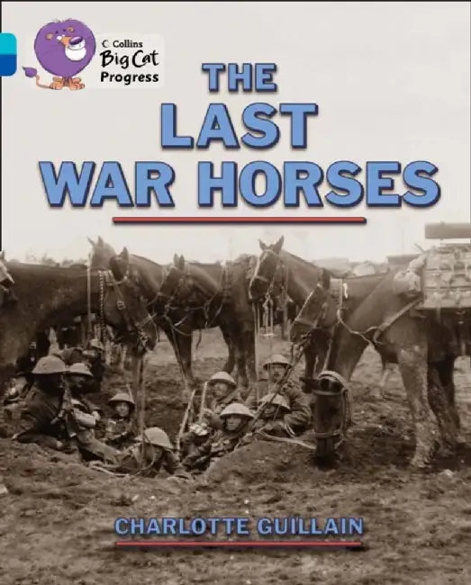 The Last War Horses by Charlotte Guillain