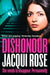 Dishonour by J R Smythies