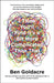 I Think You’ll Find It’s a Bit More Complicated Than That by Ben Goldacre