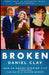 Broken by Daniel Clay