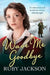 Wave Me Goodbye by Ruby Jackson