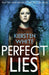 Perfect Lies by Kiersten White