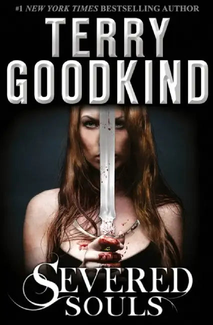 Severed Souls by Terry Goodkind