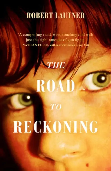 The Road to Reckoning by Robert Lautner
