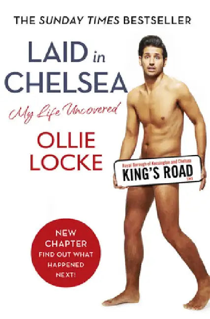 Laid in Chelsea: My Life Uncovered by Ollie Locke