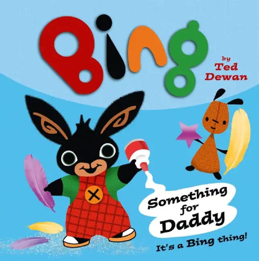 Something For Daddy by Ted Dewan