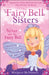 The Fairy Bell Sisters: Silver and the Fairy Ball by Margaret McNamara