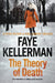 The Theory of Death by Faye Kellerman