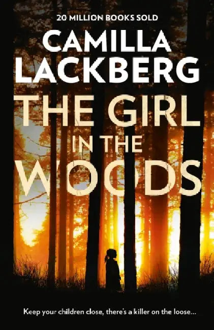 The Girl in the Woods by Camilla Lackberg