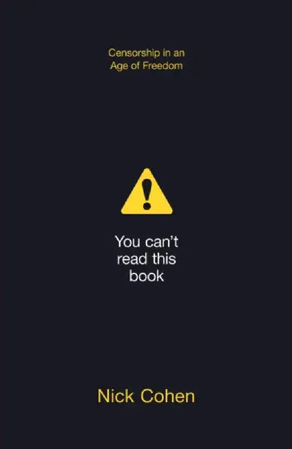 You Can’t Read This Book by Nick Cohen