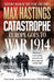 Catastrophe by Max Hastings