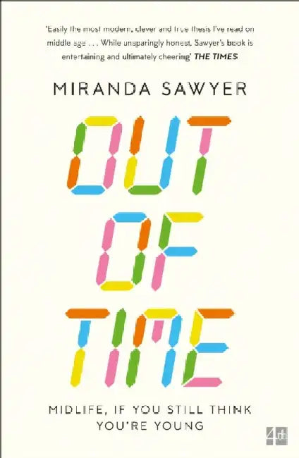 Out of Time by Miranda Sawyer