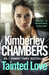 Tainted Love by Kimberley Chambers