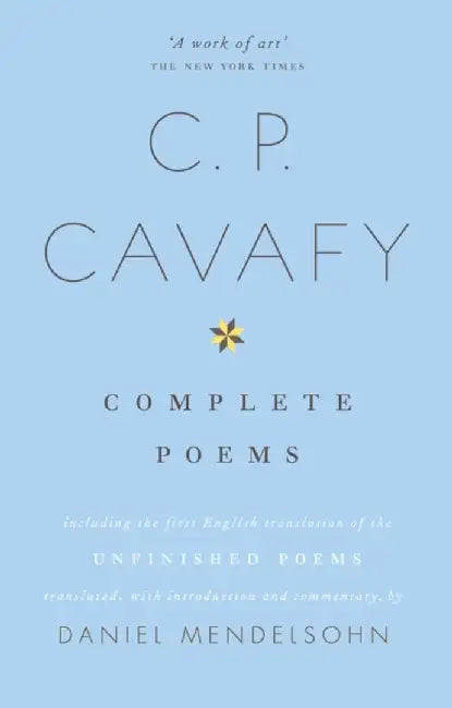 The Complete Poems of C.P. Cavafy