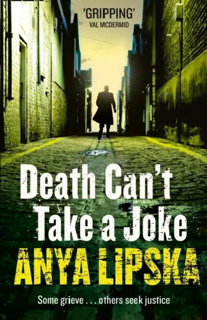 Death Can’t Take a Joke by Anya Lipska