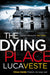 The Dying Place by Rebecca S. Wheeler