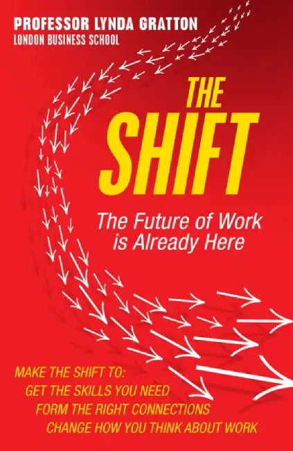 The Shift by Lynda Gratton