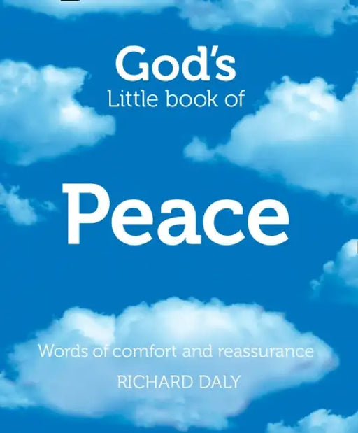 God’s Little Book of Peace by Richard Daly