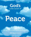 God’s Little Book of Peace by Richard Daly