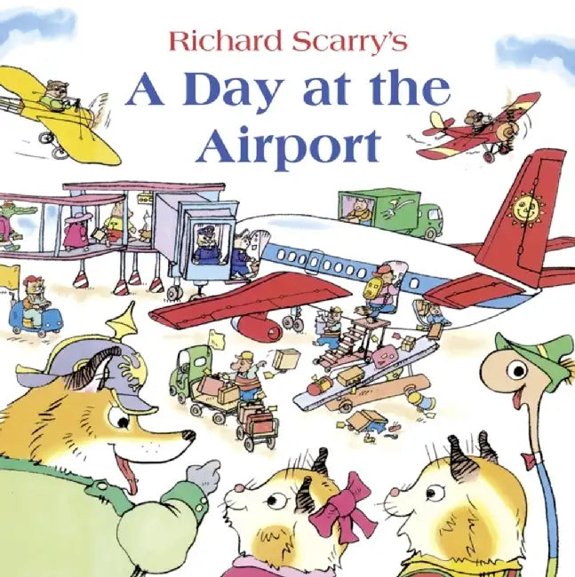 A Day at the Airport by Richard Scarry
