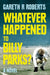 Whatever Happened to Billy Parks by Gareth Roberts