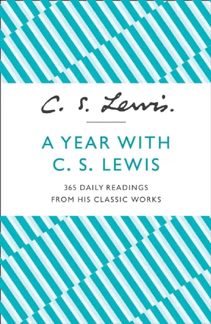 A Year With C. S. Lewis by C. S. Lewis