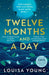 Twelve Months and a Day by Louisa Young