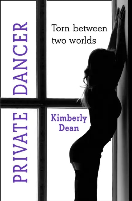 Private Dancer by Kimberly Dean