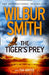 The Tiger’s Prey by Wilbur Smith