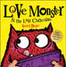 Love Monster and the Last Chocolate by Rachel Bright