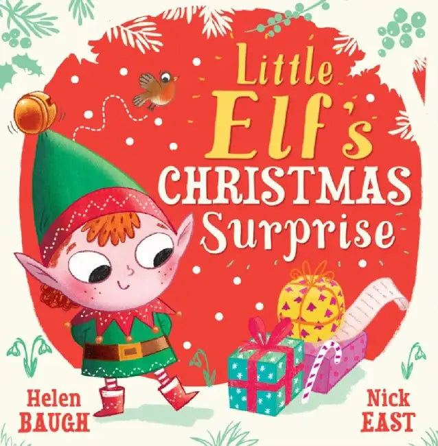 Little Elf's Christmas Surprise by Helen Baugh