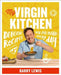 My Virgin Kitchen: Delicious Recipes You Can Make Every Day by Barry Lewis
