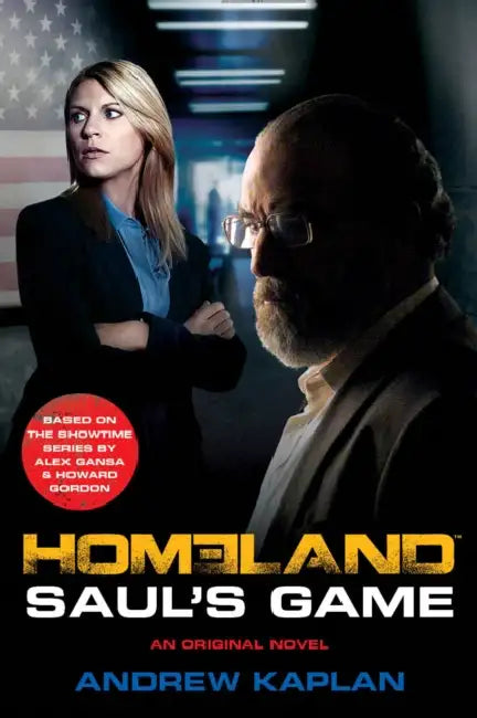 Homeland: Saul’S Game by AndrewJ. Counter
