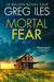 Mortal Fear by Greg Iles
