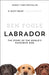 Labrador by Ben Fogle