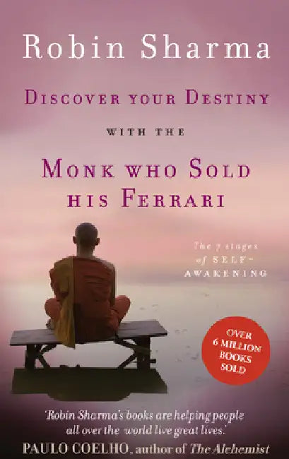 Discover Your Destiny with The Monk Who Sold His Ferrari: The 7 Stages of Self-Awakening by Robin Sharma