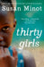 Thirty Girls by Lyn D. (University of Toronto, Canada) Sharratt