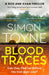 Blood Traces by Simon Toyne