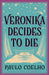 Veronika Decides to Die by Paulo Coelho