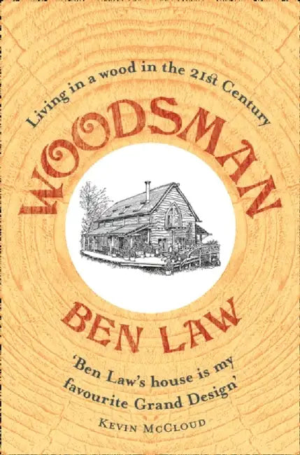 Woodsman by Ben Law