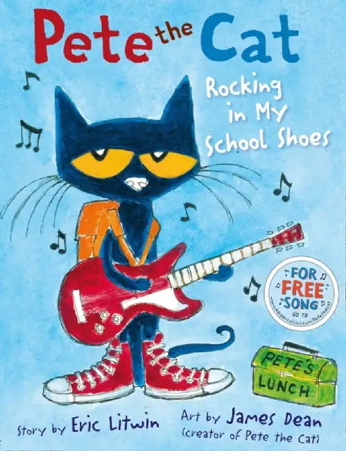 Pete the Cat Rocking in My School Shoes by Eric Litwin