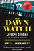 The Dawn Watch: Joseph Conrad in a Global World by Maya Jasanoff