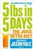 5lbs in 5 Days: The Juice Detox Diet by Jason Vale